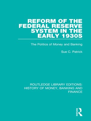 cover image of Reform of the Federal Reserve System in the Early 1930s